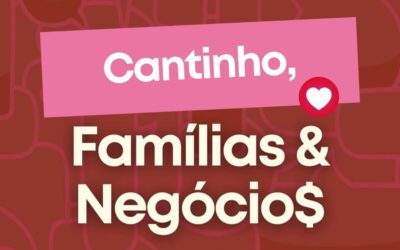 Cantinho, Famílias & Negócios